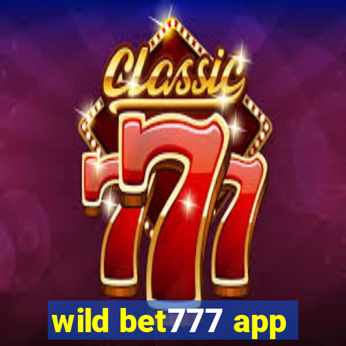 wild bet777 app